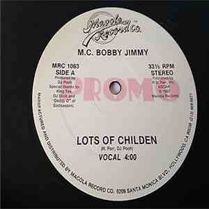 M.C. Bobby Jimmy - Lots of Childen