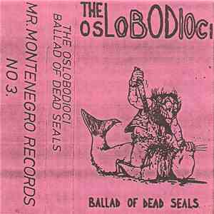 Oslobodioci, The - Ballad Of Dead Seals