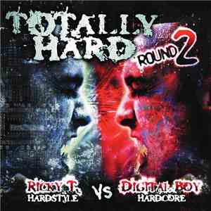Ricky T. / Digital Boy - Totally Hard Round 2