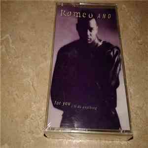 Romeo And - For You (I'll Do Anything)