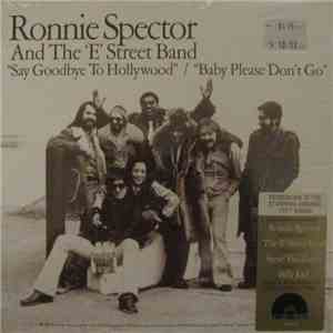 Ronnie Spector And The E-Street Band - Say Goodbye To Hollywood