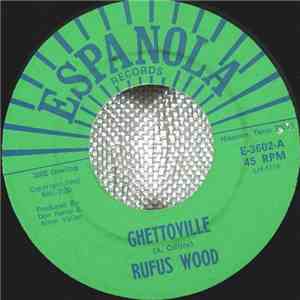 Rufus Wood - Ghettoville / Before 2001