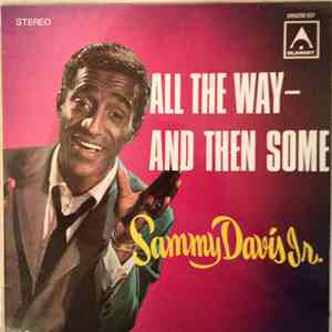 Sammy Davis, Jr. - All The Way...And Then Some!