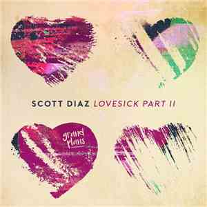 Scott Diaz - Lovesick Part II