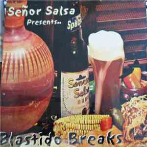 Señor Salsa - Blastido Breaks