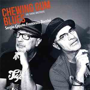 Sergio Caputo, Francesco Baccini - Chewing Gum Blues