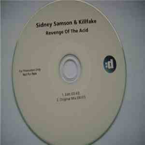 Sidney Samson & Killfake - Revenge Of The Acid