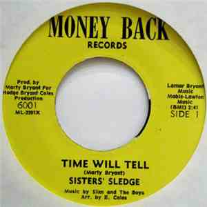 Sisters' Sledge - Time Will Tell