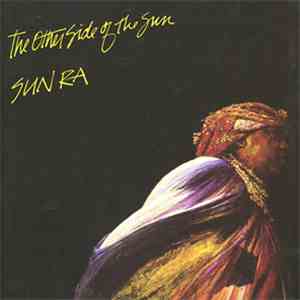 Sun Ra And His Arkestra - The Other Side Of The Sun