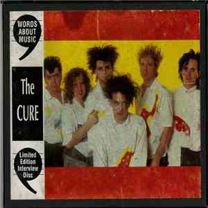 The Cure - Words About Music - Interview Disc