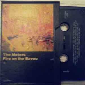 The Meters - Fire On The Bayou