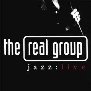 The Real Group - Jazz:Live