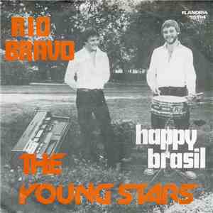 The Young Stars  - Rio Bravo / Happy Brasil