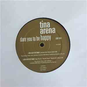 Tina Arena - Dare You To Be Happy