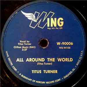 Titus Turner - All Around The World / Do You Know