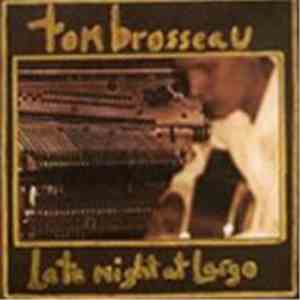 Tom Brosseau - Late Night At Largo