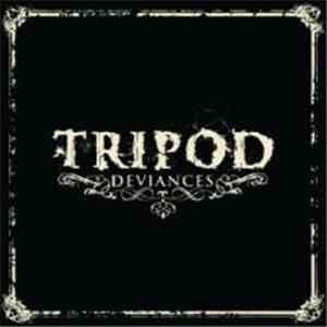 Tripod  - Deviances