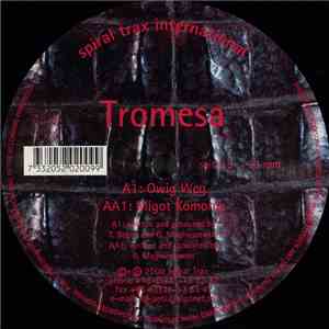 Tromesa - Owig Weg / Migot Komorek