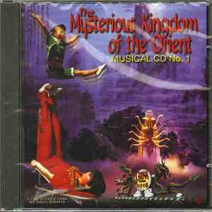 Unknown Artist - The Mysterious Kingdom Of The Orient - Musical CD No. 1