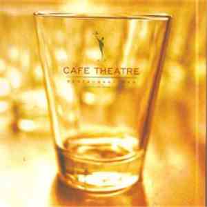Various - Cafe Theatre Vol 1