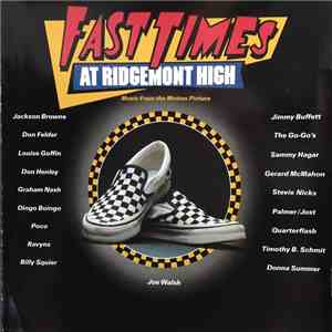 Various - Fast Times At Ridgemont High • Music From The Motion Picture