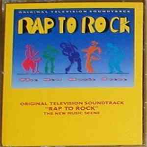 Various - Original Television Soundtrack "Rap To Rock" The New Music Scene