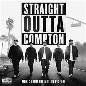 Various - Straight Outta Compton (Music From The Motion Picture)