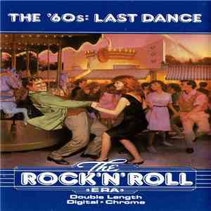 Various - The Rock 'N' Roll Era - The '60s: Last Dance