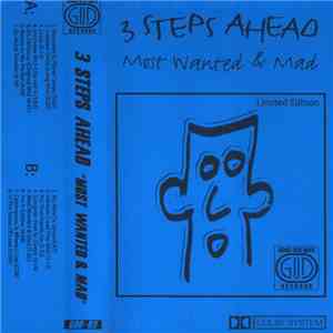 3 Steps Ahead - Most Wanted & Mad