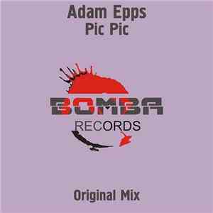 Adam Epps - Pic Pic