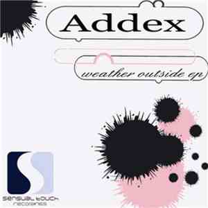Addex - Weather Outside EP