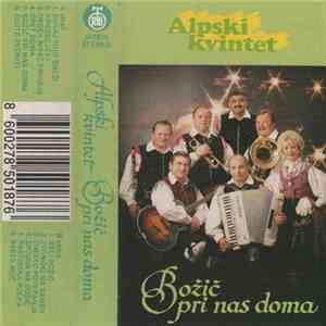 Alpski Kvintet - Božič Pri Nas Doma