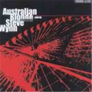 Australian Blonde Featuring Steve Wynn - Suddenly