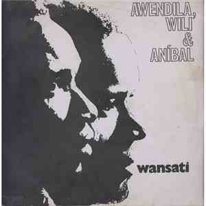 Awendila, Wili & Aníbal - Wansati