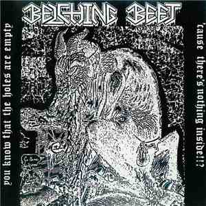 Belching Beet - You Know That The Holes Are Empty 'Cause There's Nothing Inside