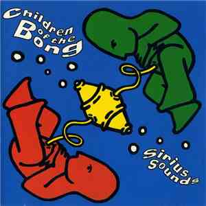 Children Of The Bong - Sirius Sounds