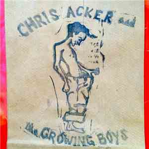 Chris Acker And The Growing Boys - Chris Acker And The Growing Boys