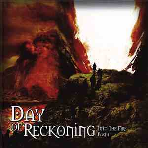 Day Of Reckoning  - Into The Fire Part 1