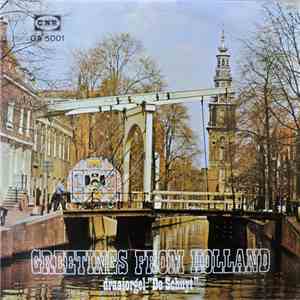 Draaiorgel "de Schuyt" - Greetings From Holland