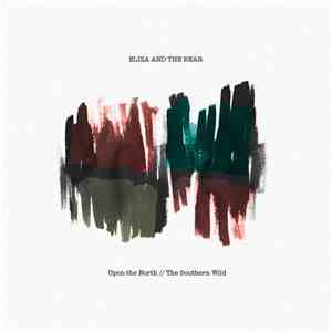 Eliza And The Bear - Upon The North // The Southern Wild