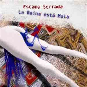 Escama Serrada - La Reina Este Mala