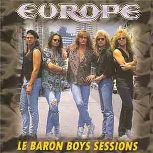 Europe  - Le Baron Boys Sessions