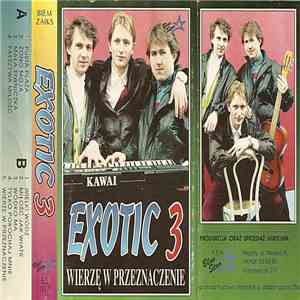 Exotic  - Wierzę W Przeznaczenie