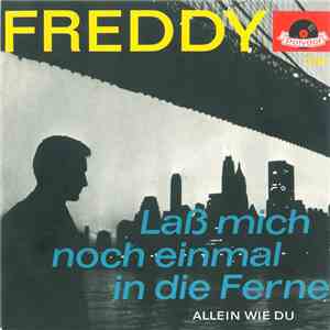 Freddy - Laß Mich Noch Einmal In Die Ferne