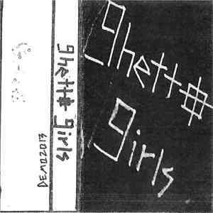 Ghetto Girls - Demo 2013