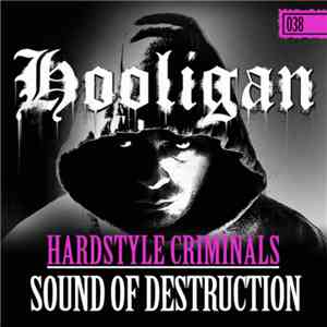 Hardstyle Criminals - Sound Of Destruction