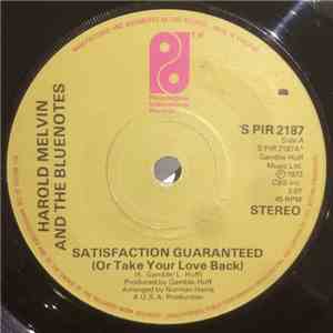 Harold Melvin And The Blue Notes - Satisfaction Guaranteed (Or Take Your Love Back)