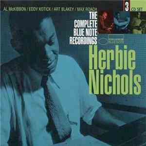 Herbie Nichols - The Complete Blue Note Recordings