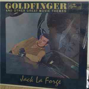 Jack La Forge - Goldfinger And Other Great Movie Themes