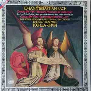 Johann Sebastian Bach, Joshua Rifkin, Jane Bryden, Drew Minter, Jeffrey Thomas , Jan Opalach, The Bach Ensemble - Cantata BWV 147 "Herz Und Mund Und Tat Und Leben", Cantata BWV 80 "Ein Feste Burg Ist Unser Gott"